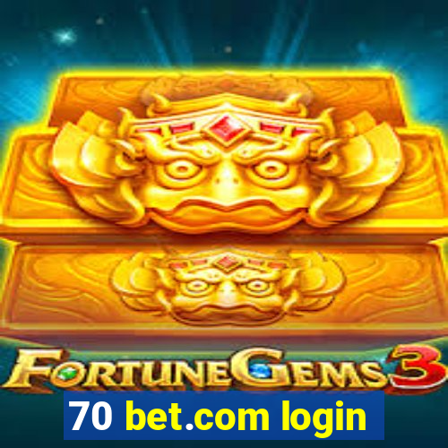 70 bet.com login